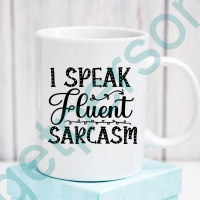 “Fluent Sarcasm” Ceramic Mug