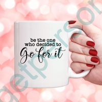 “Go For It” Ceramic Mug