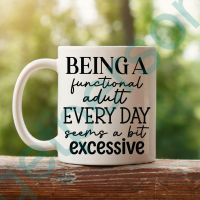 “Being a Functional Adult” Ceramic Mug