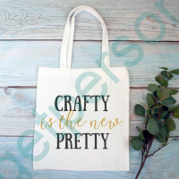 “Crafty is the New Pretty” Tote Bag