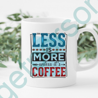 “Less is More” Ceramic Mug