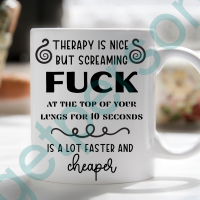 “Therapy is Nice but..” Ceramic Mug